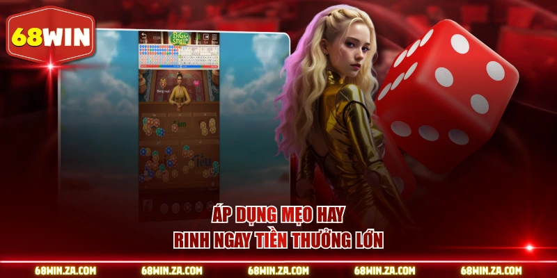 Áp dụng mẹo hay rinh ngay tiền thưởng lớn