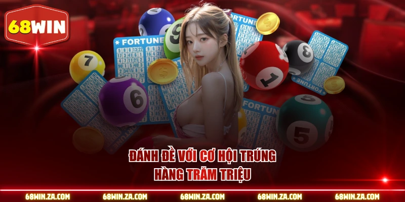 Đánh đề với cơ hội trúng hàng trăm triệu